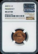 2009-D Lincoln Cent Presidency NGC MS67 RD Quality