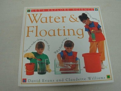 Water & Floating (Let's Explore Science)