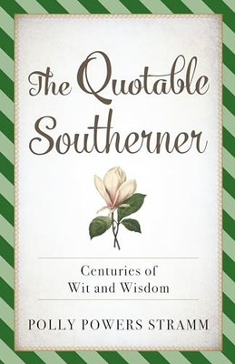#ad #ad Quotable Southerner: Centuries of W... Stramm Polly P $7.69