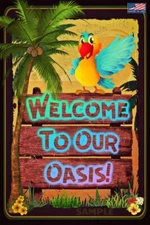 WELCOME TO OUR OASIS! 8"X12" METAL SIGN TIKI BAR POOL BEACH HOT TUB DECOR