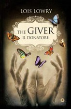Lois Lowry	THE GIVER - Il donatore.  Pagg. 250	GIUNTI	Nuovo