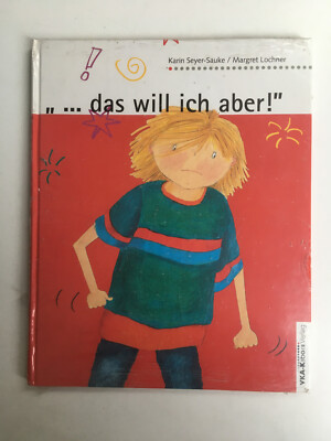 Karin Seyer-Sauke, Margret Lochner - ''...das will ich aber!'' [Hardcover]