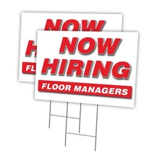 Now Hiring Floor Managers Multi-Pack of Yard Signs & Stake plastic coroplast win