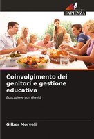 Gilber Morveli | Coinvolgimento Dei Genitori E Gestione Educativa | Taschenbuch