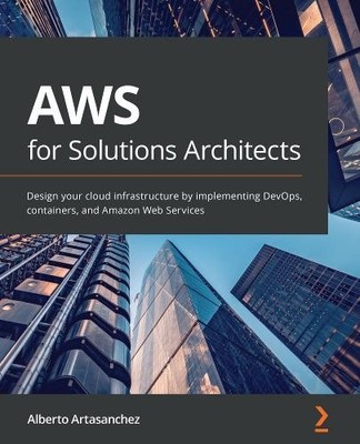 Alberto Artasanchez AWS for Solutions Architects (Taschenbuch)