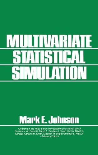 Multivariate Statistical Simulation by Mark E. Johnson - 9780471822905