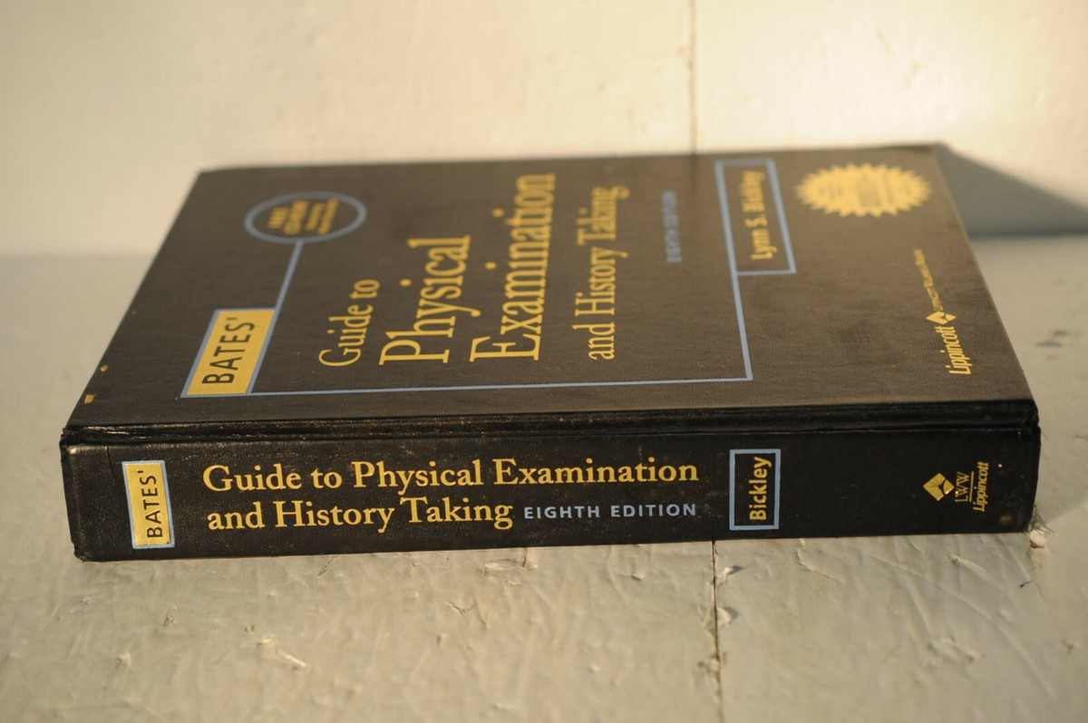 Bates guide to physical examination & history taking, Lynn Bickley