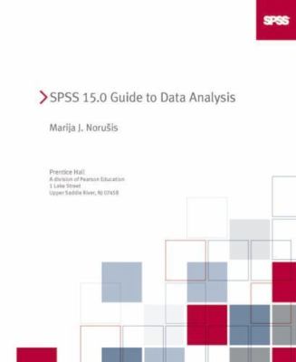 SPSS 15.0 Guide to Data Analysis by 