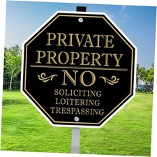 No Trespassing Signs Private Property, No Soliciting 10 x 10 inches Black /Gold