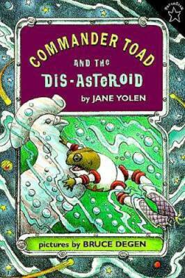 Commander Toad and the Dis-asteroid - Paperback By Yolen, Jane - GOOD
