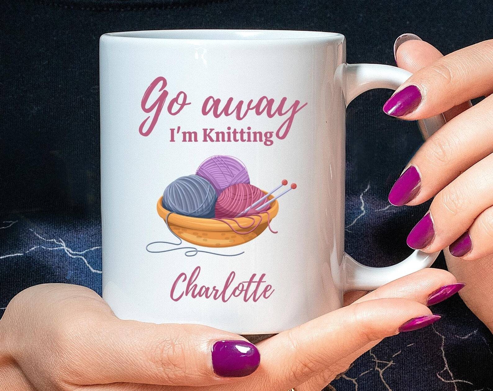 Go Away I M Knitting Mug Personalized Knitting Coffee Mug Go Away Knitting Gift
