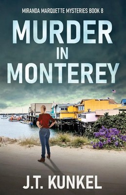 Murder in Monterey J. T. Kunkel Taschenbuch Englisch 2025 Next Chapter
