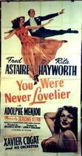 YOU WERE NEVER LOVELIER , FRED ASTAIRE ,  RITA HAYWORTH 3 sheets