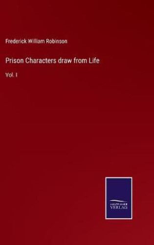 Thumbnail - Prison Characters Draw From Life: Vol. I By Robinson, Frederick