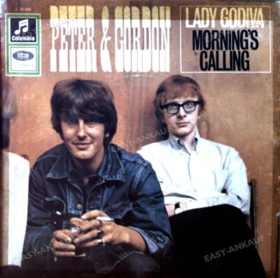 Peter And Gordon - Lady Godiva / Morning's Calling GER 7in 1966 (VG+/VG-) ´