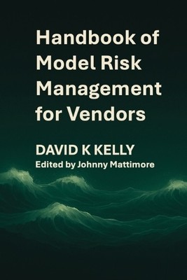 David K Kelly Handbook of Model Risk Management for Vendors (Taschenbuch)