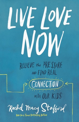 #ad #ad Live Love Now: Relieve the Pressure and Find Real Connection with Our Kids by Ra AU $40.23