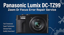Panasonic Lumix Digital Camera DC-TZ99 Zoom Or Focus Error Repair Service.