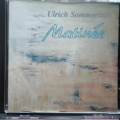 Ulrich Sommerlatte   Matinée (Sinfonische Unterhaltung) CD, Compilation, Stereo