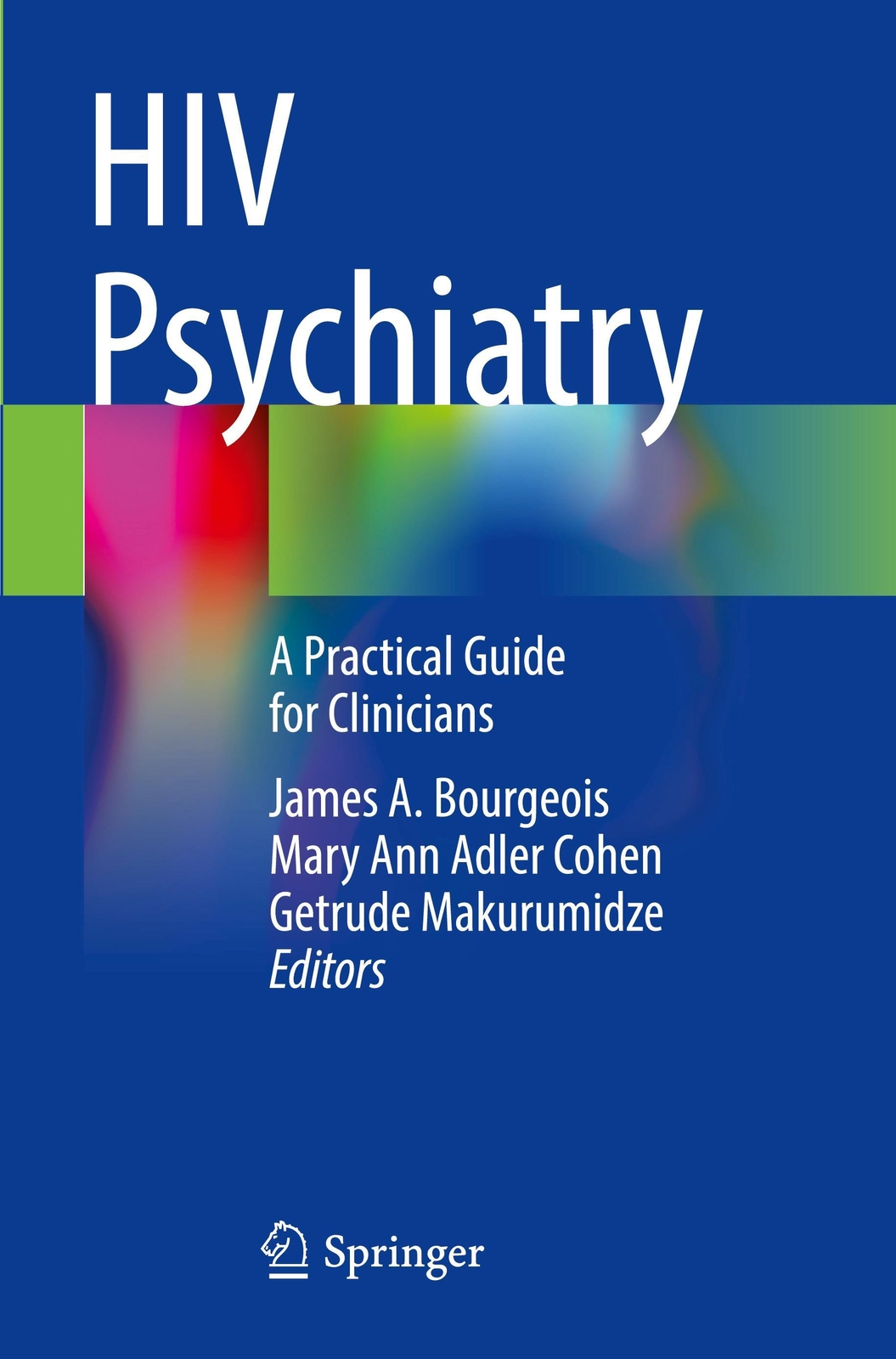 Thumbnail - Hiv Psychiatry | A Practical Guide For Clinicians | James A. Bourgeois