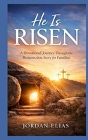 He Is Risen Jordan Elias