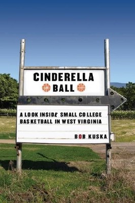 Cinderella Ball: A Look Inside Small Coll..., Bob Kuska