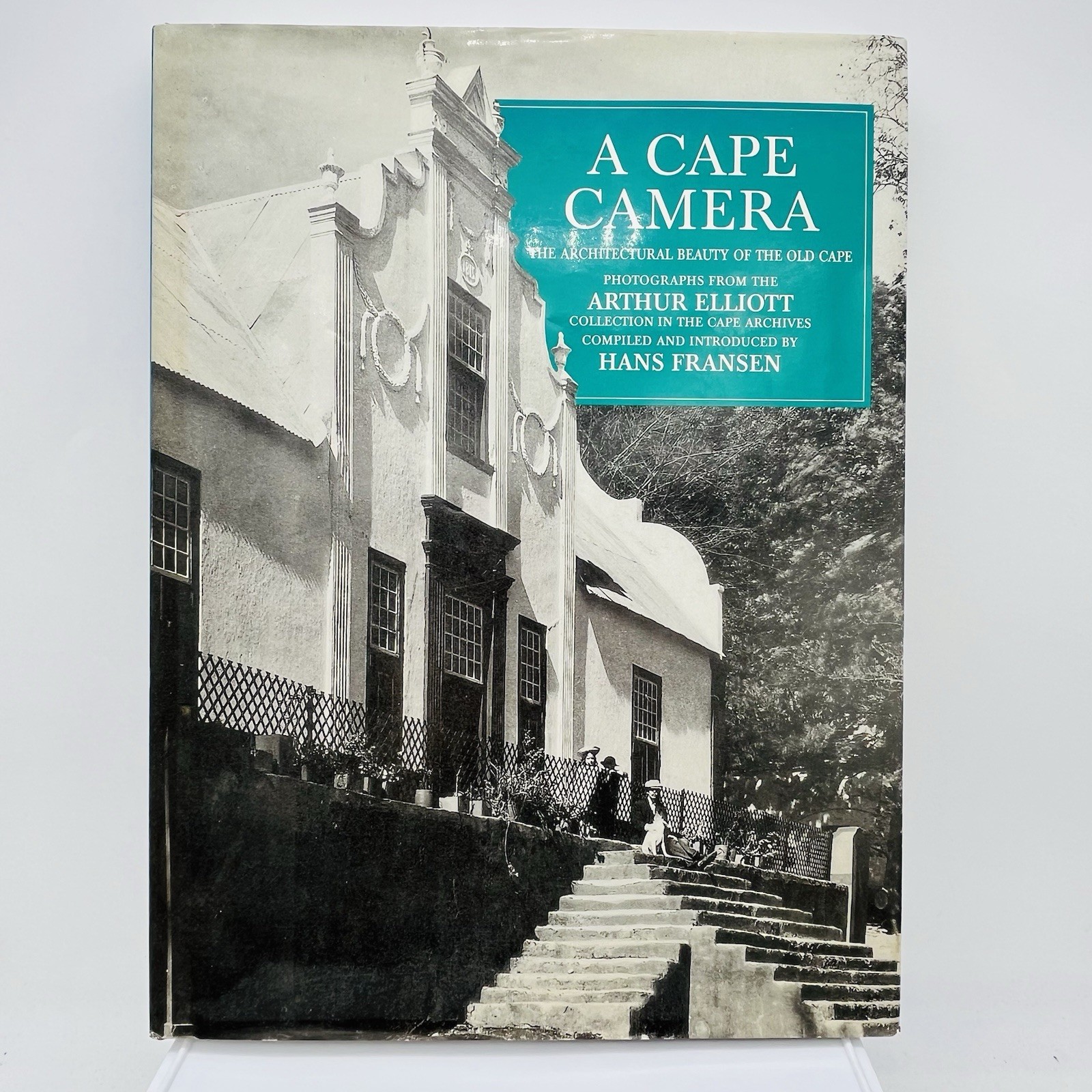 A Cape Camera Hans Fransen Arthur Elliott Old Cape Architecture 1993 HB