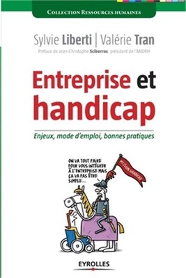 Entreprise et handicap: Enjeux, mode d'emploi, bonnes pratiques (Paperback or So