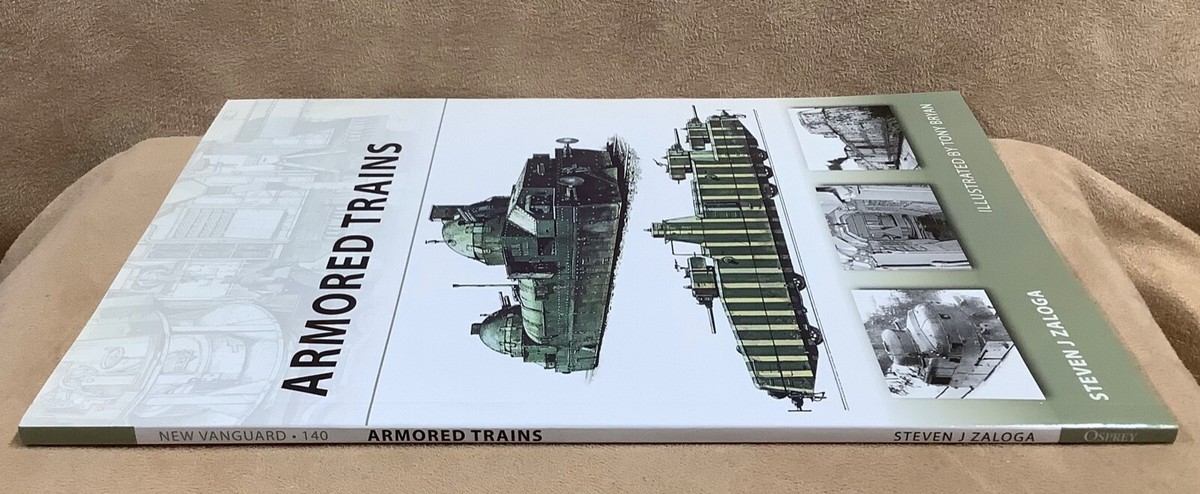 New Vanguard Ser.: Armored Trains by Steven J. Zaloga (2008