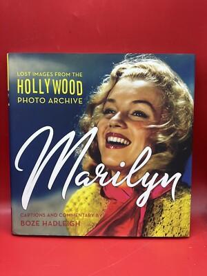 Marilyn :Lost Images from the Hollywood Photo Archive by Colin Slater. Hardcover