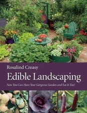 Edible Landscaping | Now You Can Have Your Gorgeous Garden and Eat It Too!