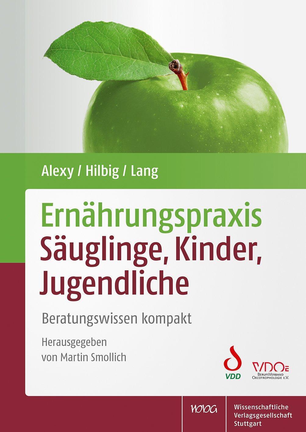 Ernährungspraxis Säuglinge, Kinder, Jugendliche, Ute Alexy