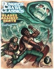 DCC Dungeon Crawl Classics #74 BLADES AGAINST DEATH Level 4 New FREE POST in AU