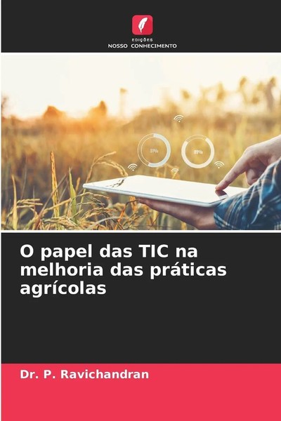 P. Ravichandran | O Papel Das TIC Na Melhoria Das PráTicas AgríColas | Buch-image