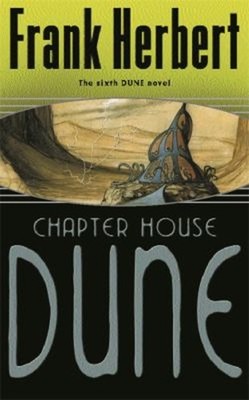 Chapter House Dune: Der Sechste Dune Roman Taschenbuch Frank Herbert