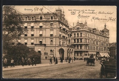 Bremen, Hotel Hillmann und de l´Europe, Ansichtskarte 1906 