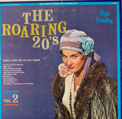 SANDY CLARK AND HIS OLD TIMERS The Roaring 20s Vol. 2 LP : EX/VG+ C4029