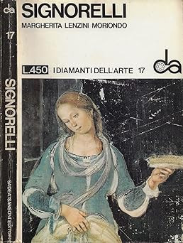 Signorelli. [Taschenbuch] Margherita Lenzini Moriondo