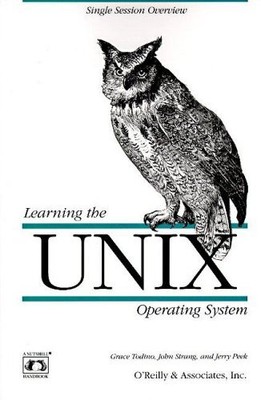 Learning the UNIX Operating System (Nutshell Handbook Series),Je