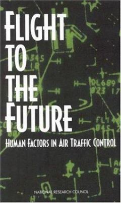 Flight to the Future: Human Factors in Air Traffic Control