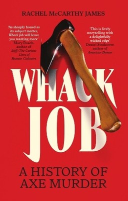 Whack Job by Rachel McCarthy James - 9781837733286