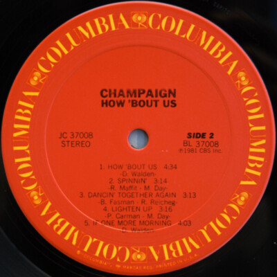 【US盤LP】シャンペーン / ハウ・バウト・アス JC 37008 /y117 Champaign-How 'Bout Us LP-Columbia-JC 37008 | eBay