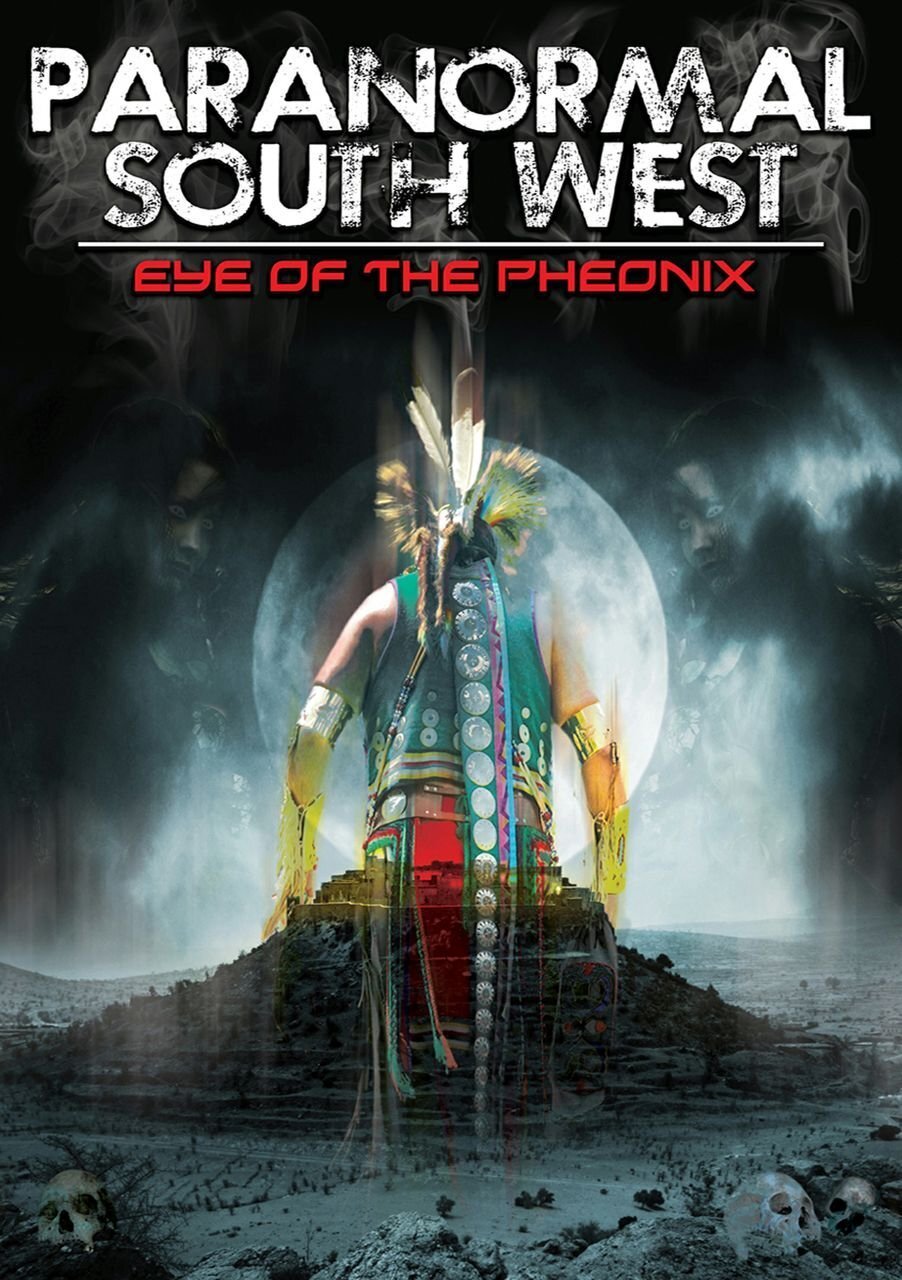 Paranormal South West: Eye of the Phoenix (DVD) Various