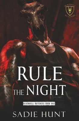 Rule the Night: A Masked Hunt Dark Why Choose Romance (Blackwell Butchers)