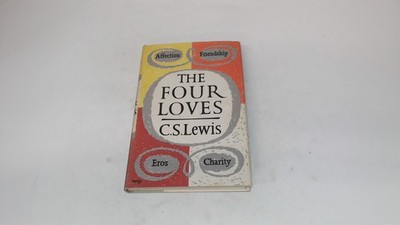 			The Four Loves (1st edition), C. S. Lewis, Geoffrey Bles, 1960, H		