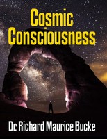 Richard Maurice Bucke | Cosmic Consciousness - Facsimile Edition | Taschenbuch