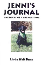 Jenni's Journey: The Diary of a Therapy Dog by Linda Wait Dunn (English) Paperba