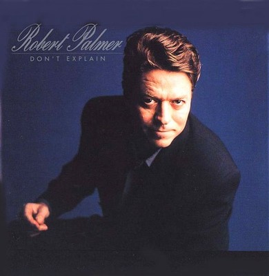 Robert Palmer - Don't Explain - Used Vinyl Record - E1362z