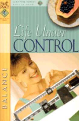 Life Under Control by Gospel Light Publications: Used
