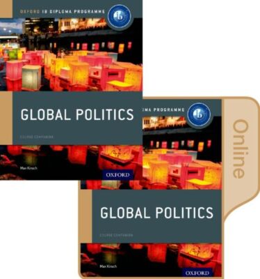 Ib Global Politics Print & Online Course Book Pack: Oxford Ib Diploma Progr...